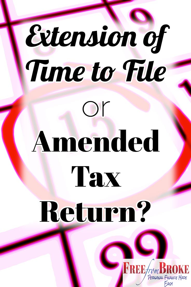 Extension Of Time To File Versus Or An Amended Tax Return Which Do I