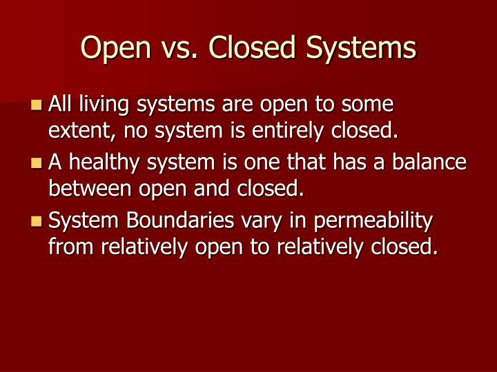 PPT Open Vs Closed Systems PowerPoint Presentation Free Download 