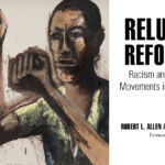 Reluctant Reformers Racism And Social Reform Movements In The United