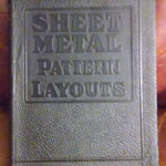 SHEET METAL PATTERN LAYOUTS A PRACTICAL ILLUSTRATED TREATISE COVERING